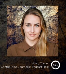 Hillary Coover, Contributing Journalist, It's 5:05 Podcast