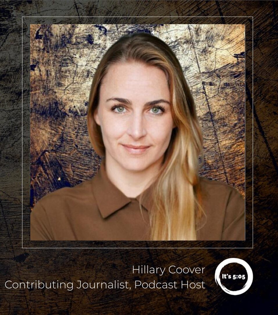 Hillary Coover, Contributing Journalist, It's 5:05